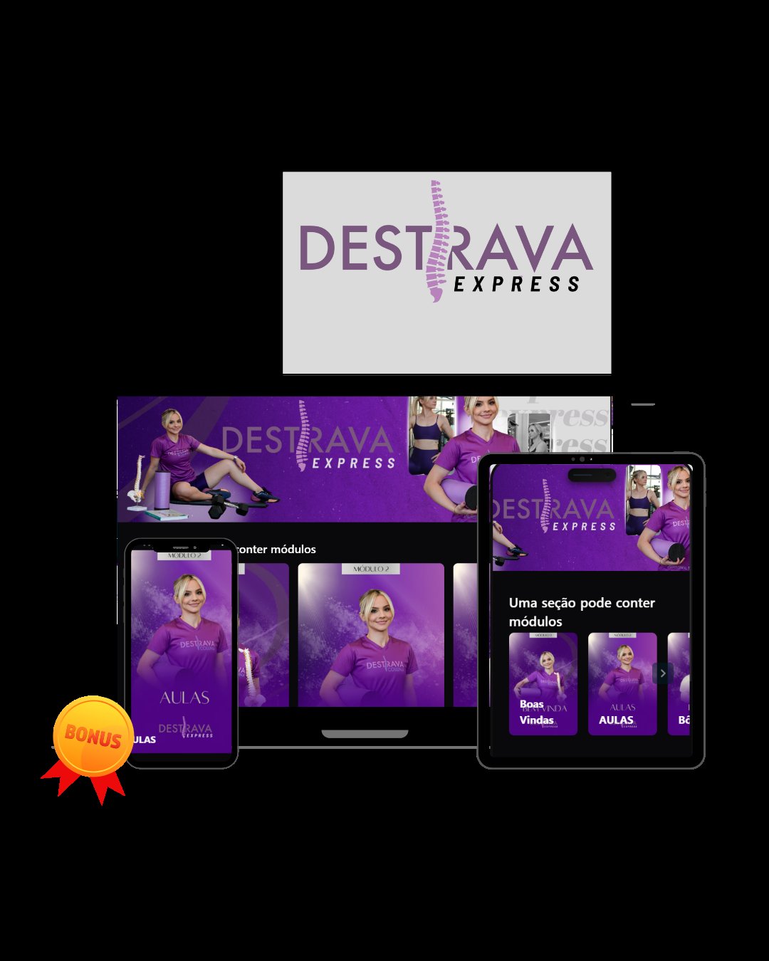 Área de membros do Destrava Express em notebook, tablet e celular, com selo de bônus incluso